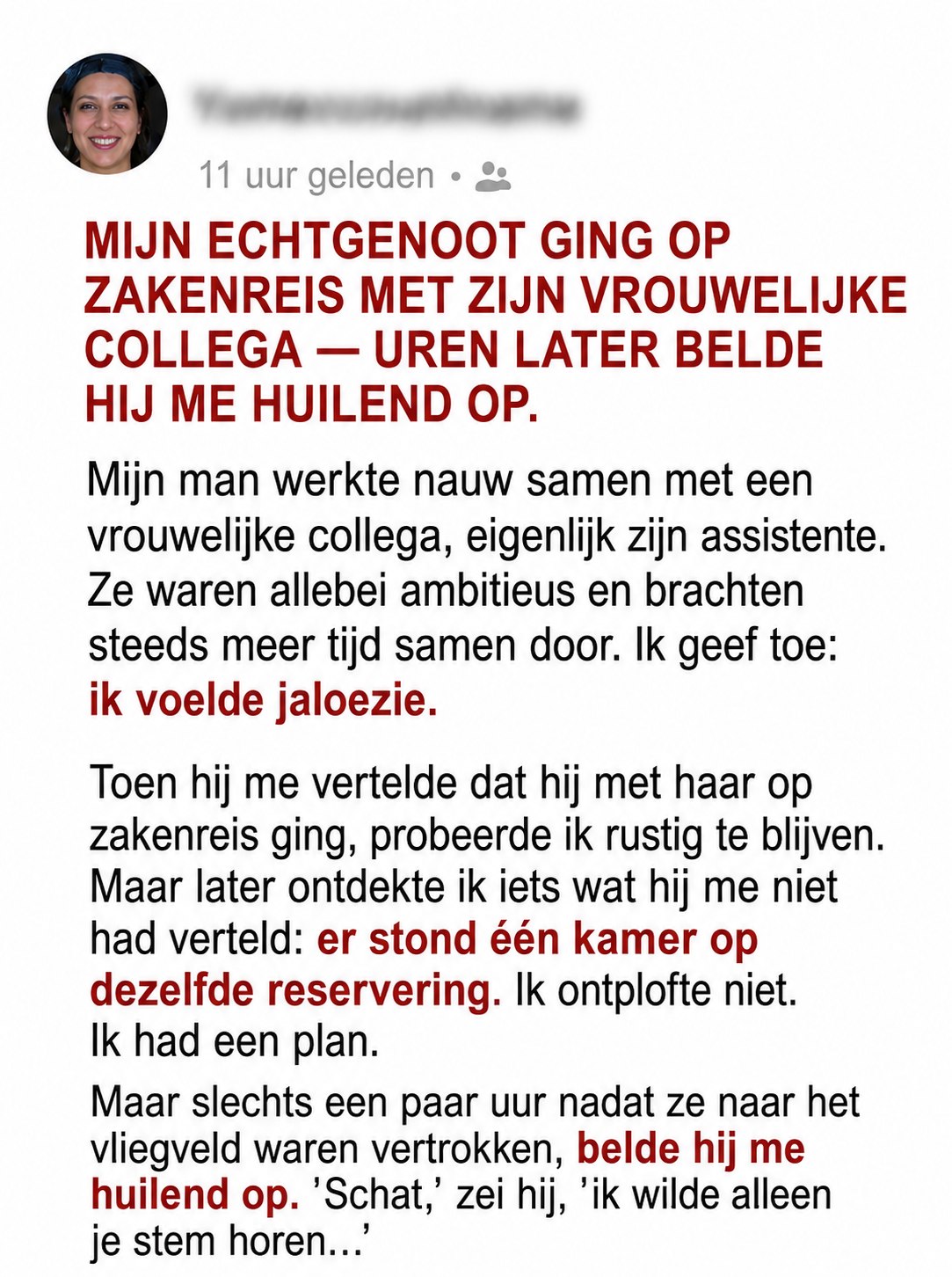 Mijn man ging op zakenreis met zijn vrouwelijke collega — een paar uur later belde hij me huilend op