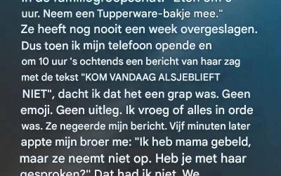 Een simpel berichtje dat verborgen familiegeheimen aan het licht bracht.