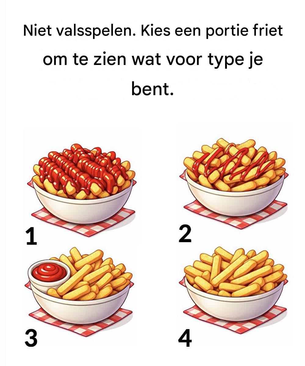 Kies een portie friet om te ontdekken wat voor type persoon je bent.