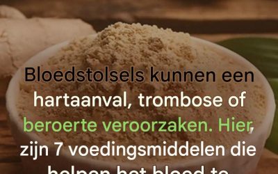 7 natuurlijke voedingsmiddelen die bloedstolsels voorkomen en je hart beschermen