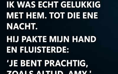 Ik Dacht Dat Ik Mijn Grote Liefde Had Gevonden — Tot Dat Ene Gefluisterde Woord