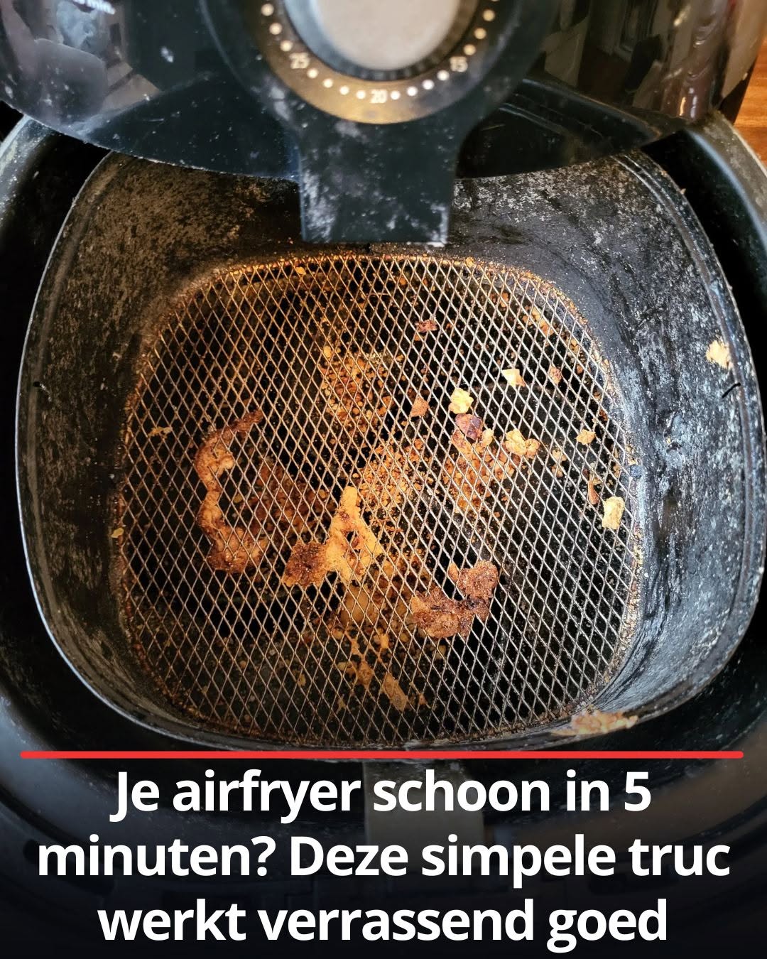 Je airfryer schoon in 5 minuten? Deze simpele truc werkt verrassend goed