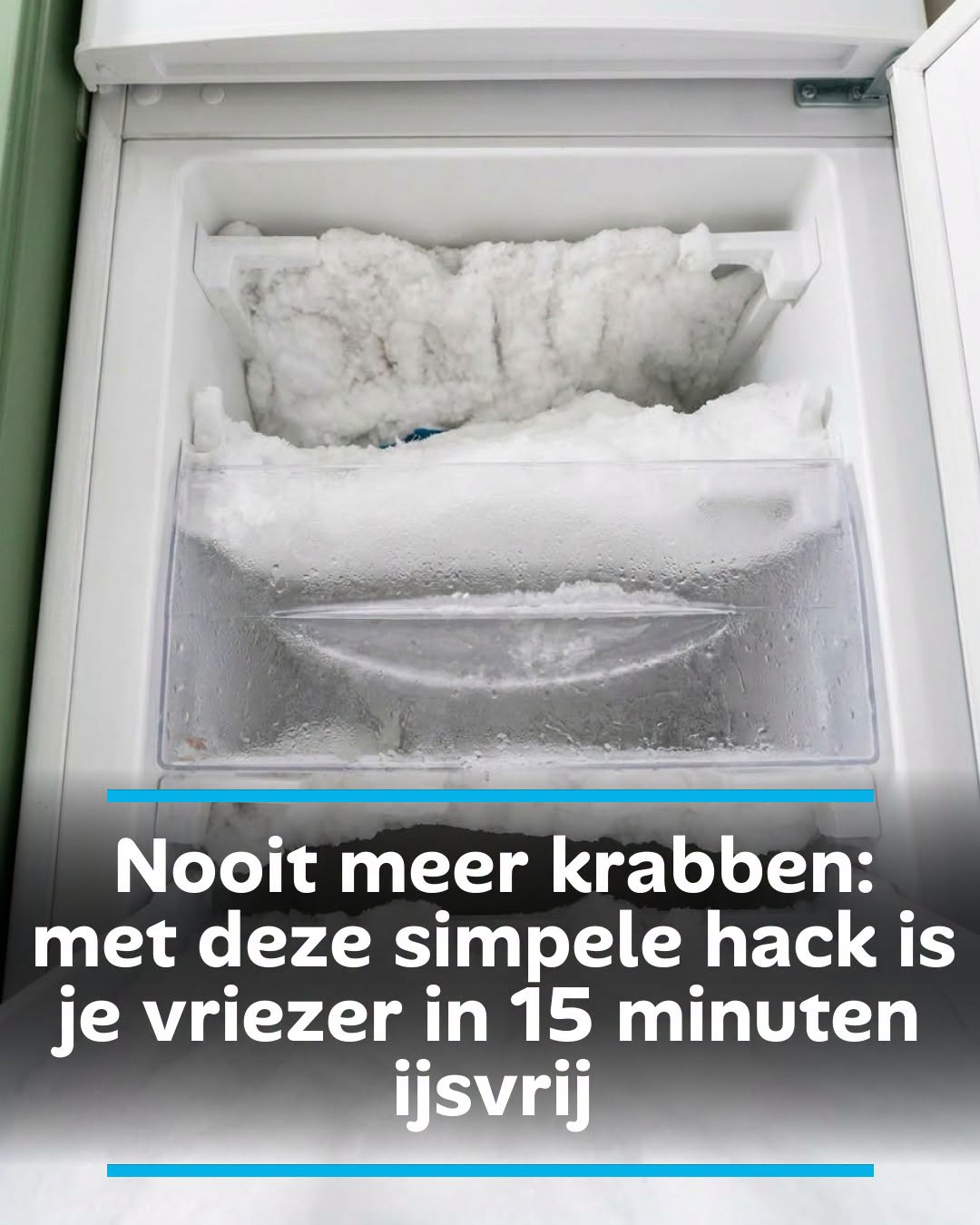 Nooit meer krabben: met deze simpele hack is je vriezer in 15 minuten ijsvrij