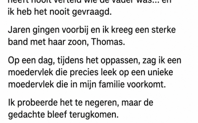 Hoe kon de zoon van mijn vriendin dezelfde unieke moedervlek hebben als mijn familie? Het antwoord was ingewikkelder dan ik had verwacht