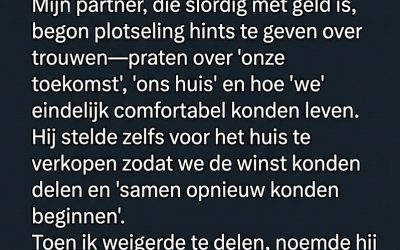 Ik weigerde mijn erfenis met mijn partner te delen – toen liet hij zijn ware bedoelingen zien.