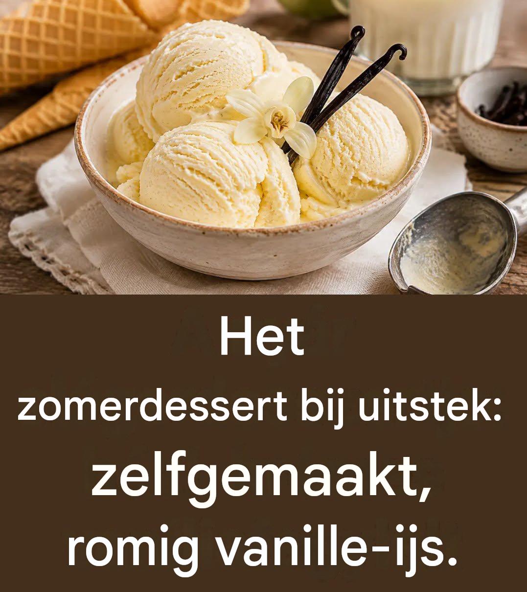Het zomerdessert bij uitstek: zelfgemaakt, romig vanille-ijs.