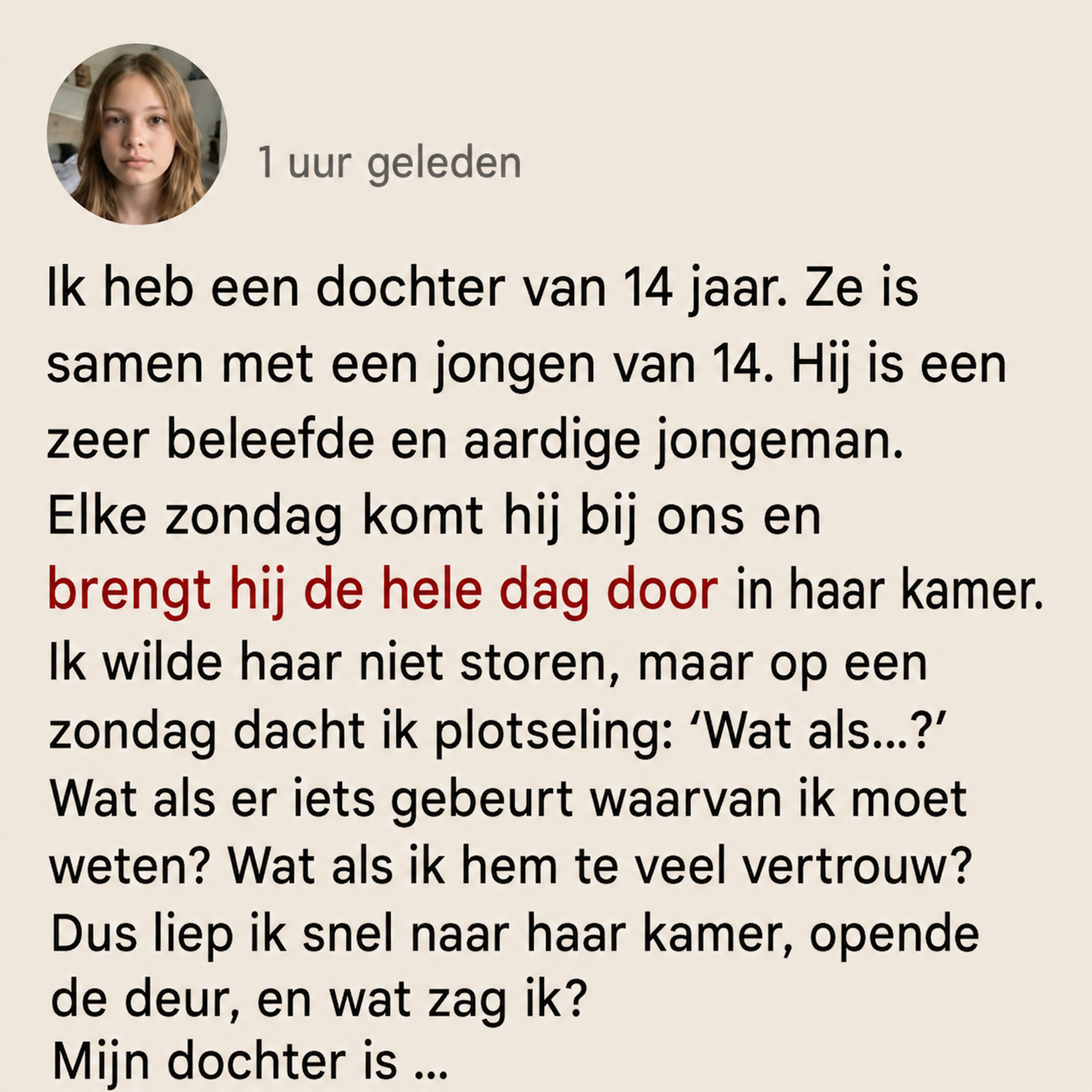 Ze opent onverwachts de deur van de kamer van haar tienerdochter en ziet iets dat ze nooit had verwacht